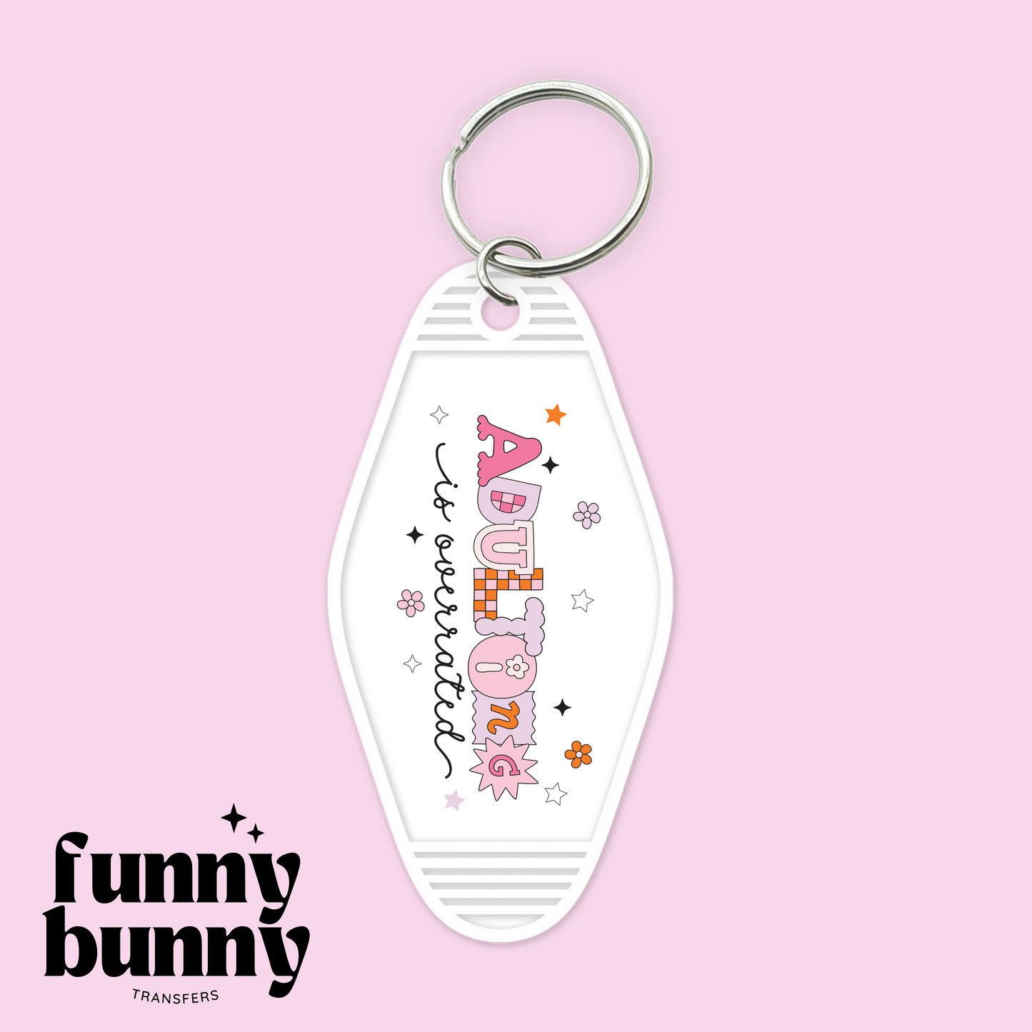 Adulting Is Overrated - Motel Keychain