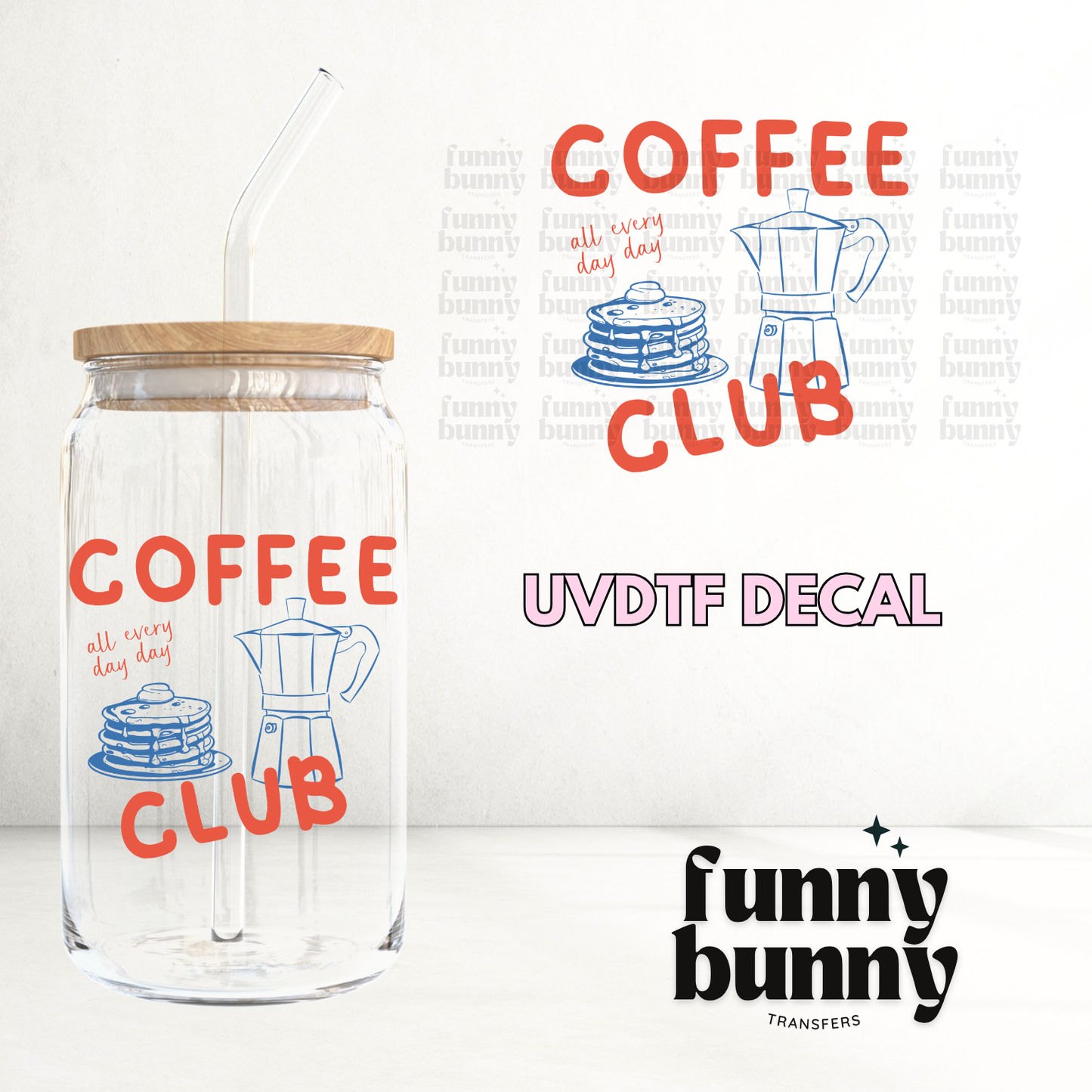 All Day Coffee Club - UVDTF Decal