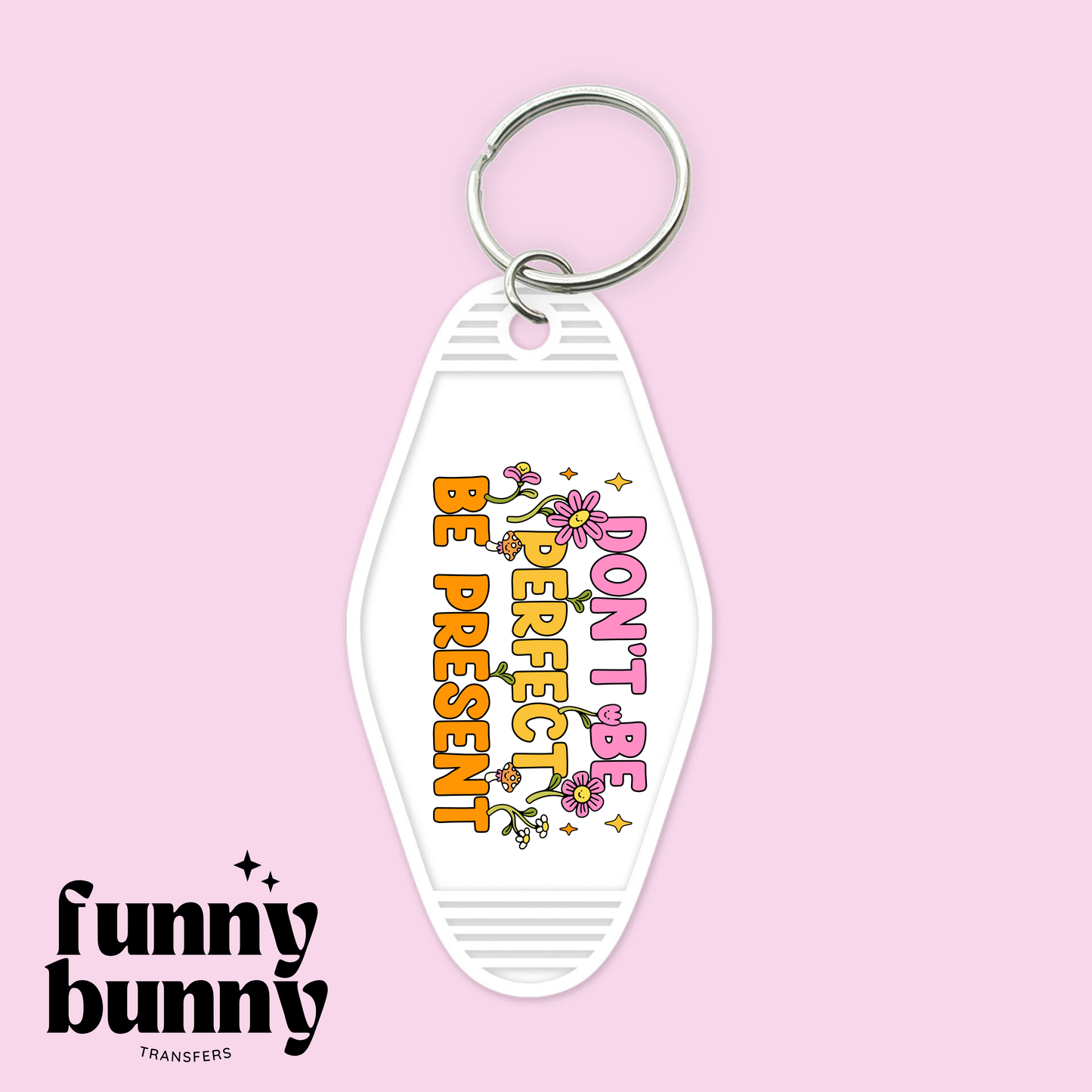 Be Present - Motel Keychain