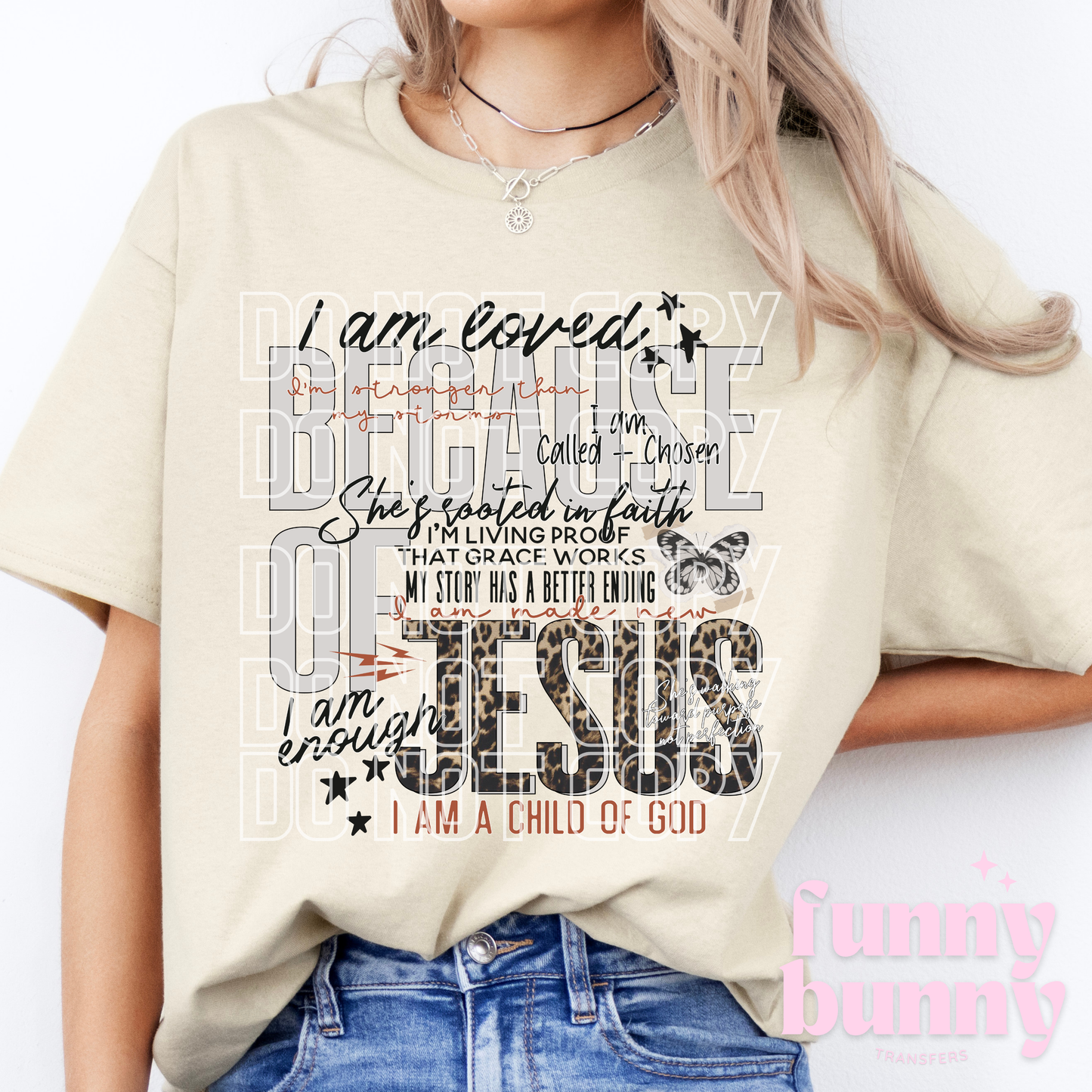 Because Of Jesus - DTF Transfer