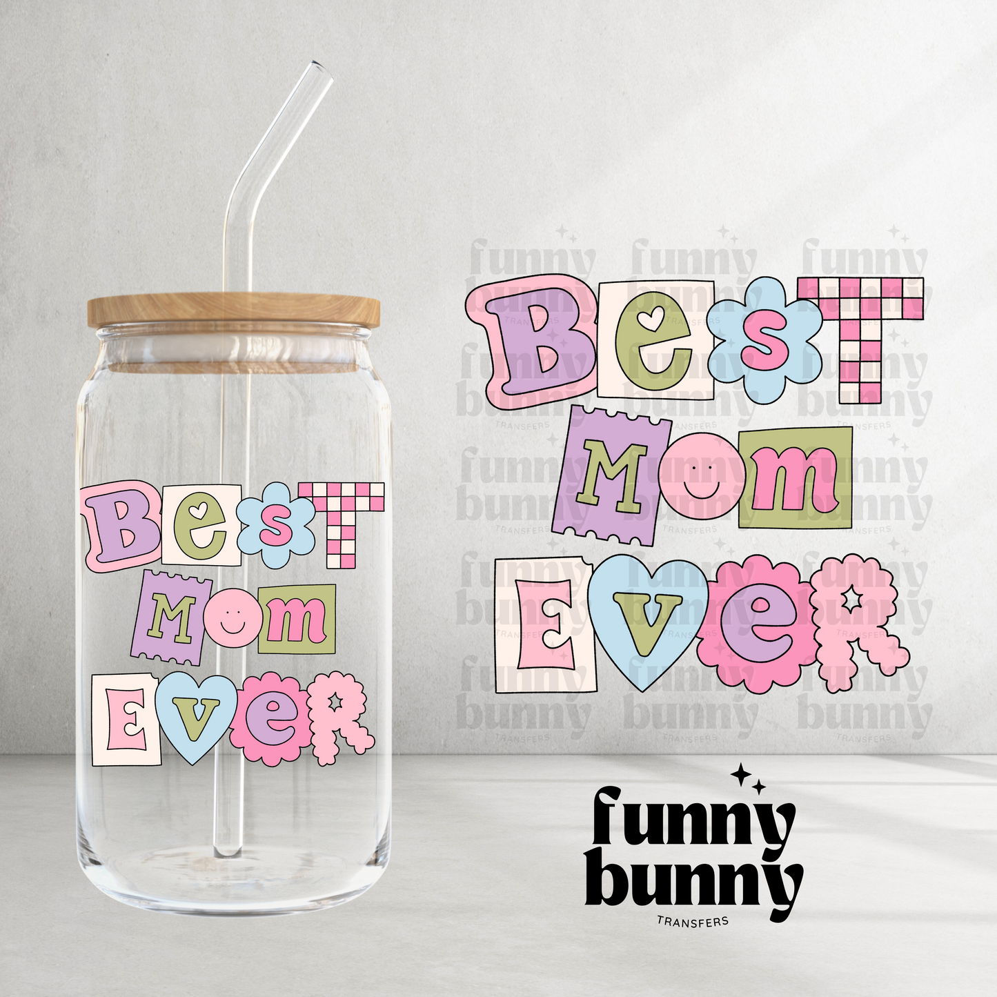 Best Mom Ever - UVDTF Decal