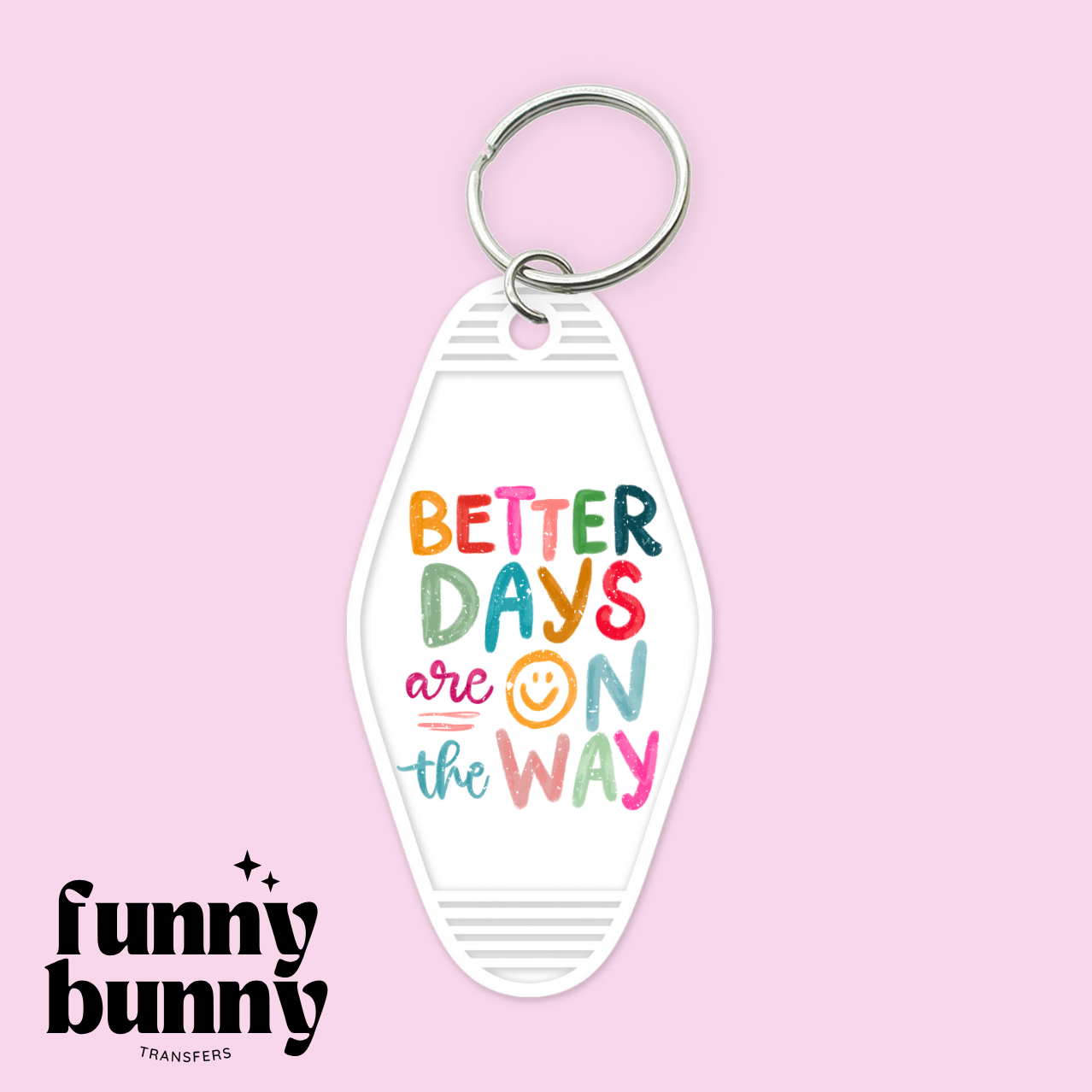 Better Days - Motel Keychain