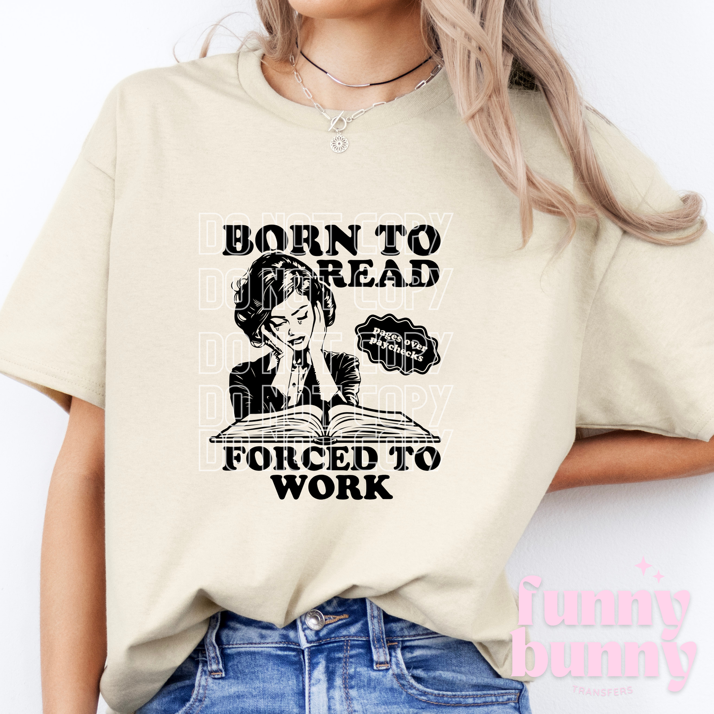 Born To Read Forced To Work - DTF Transfer