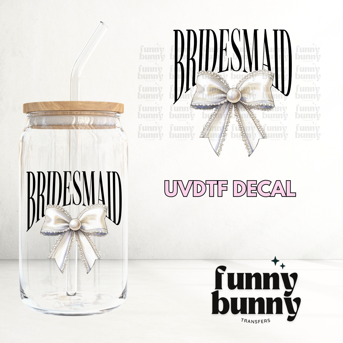 Bridesmaid Pearl Bow - UVDTF Decal