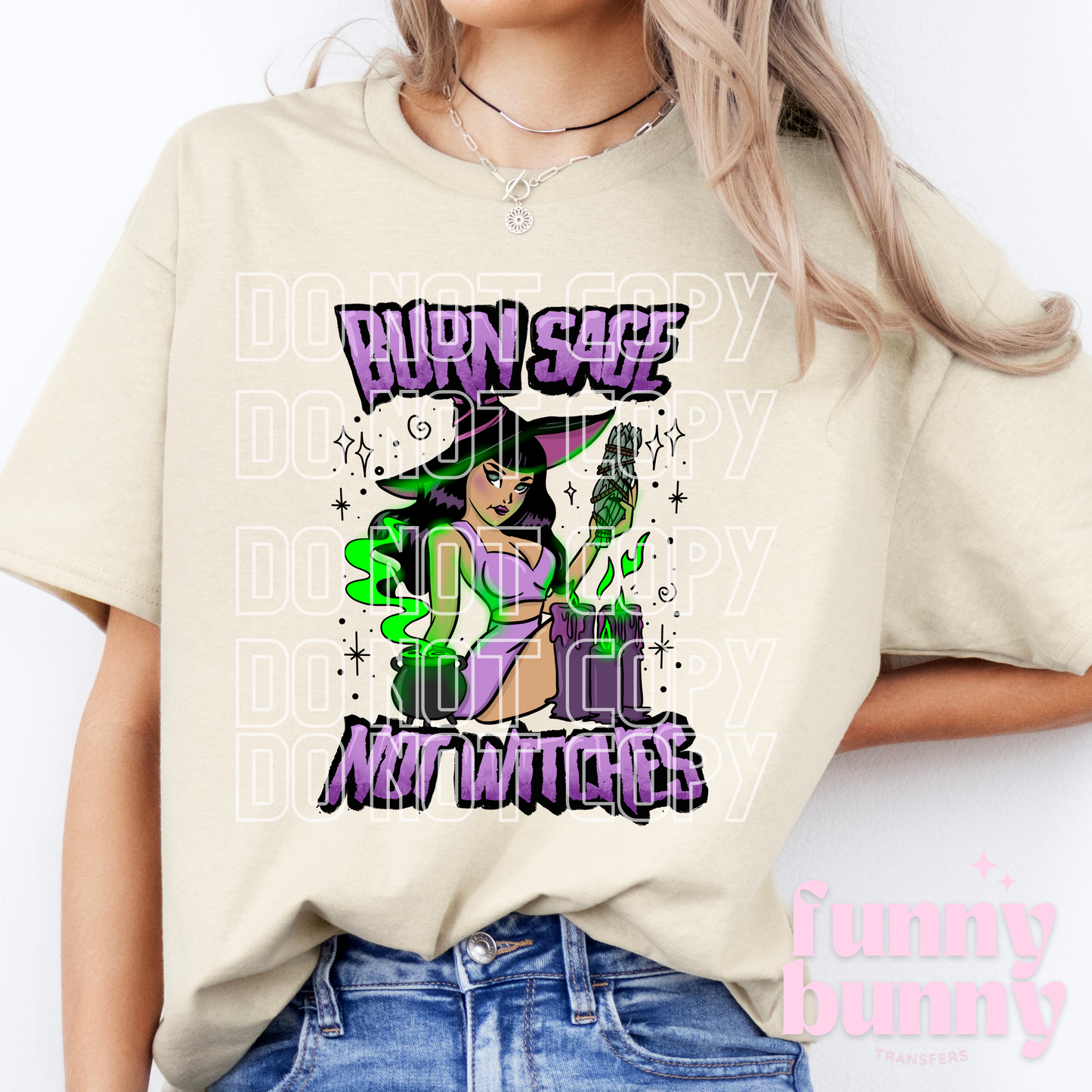 Burn Sage Not Witches - DTF Transfer