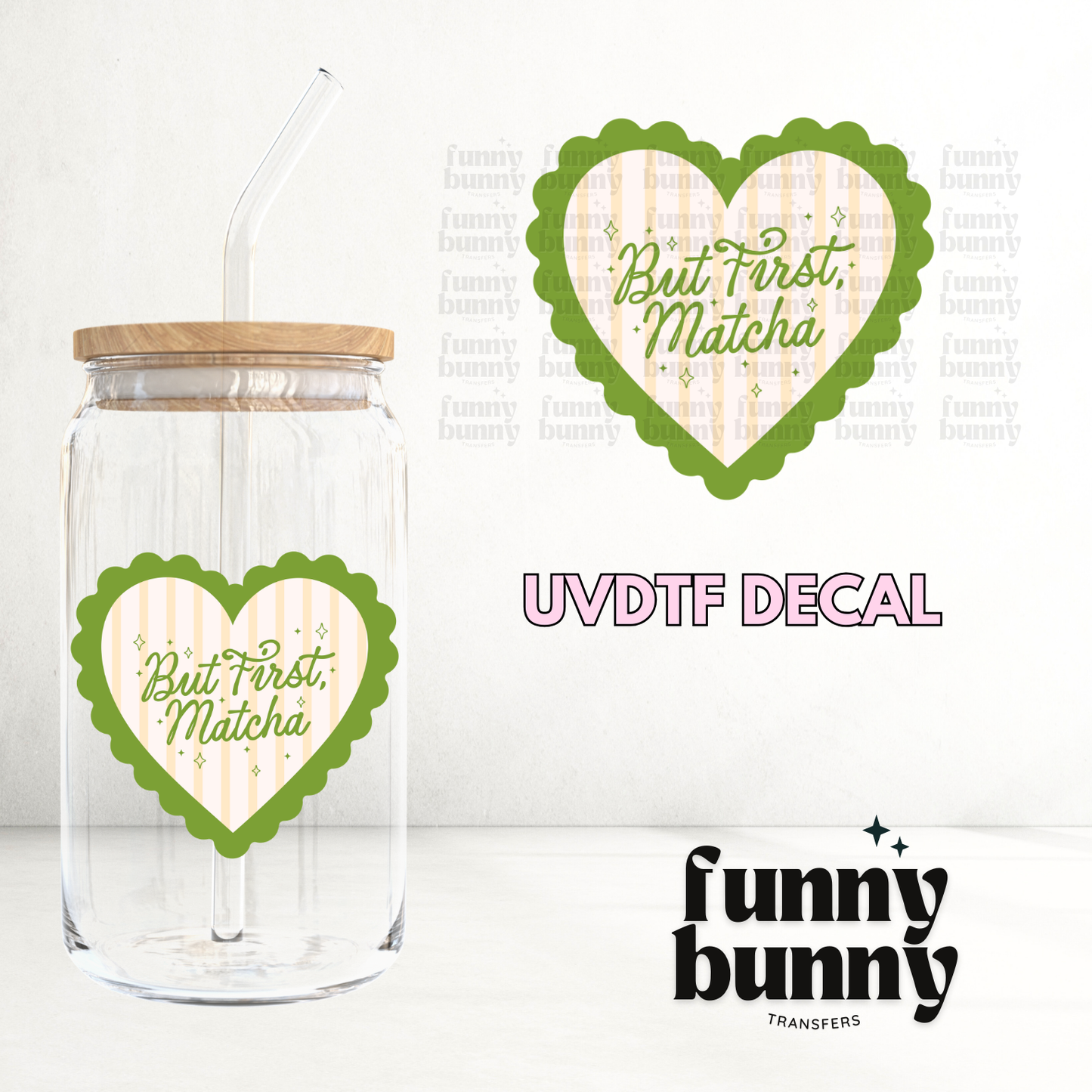 But First Matcha - UVDTF Decal