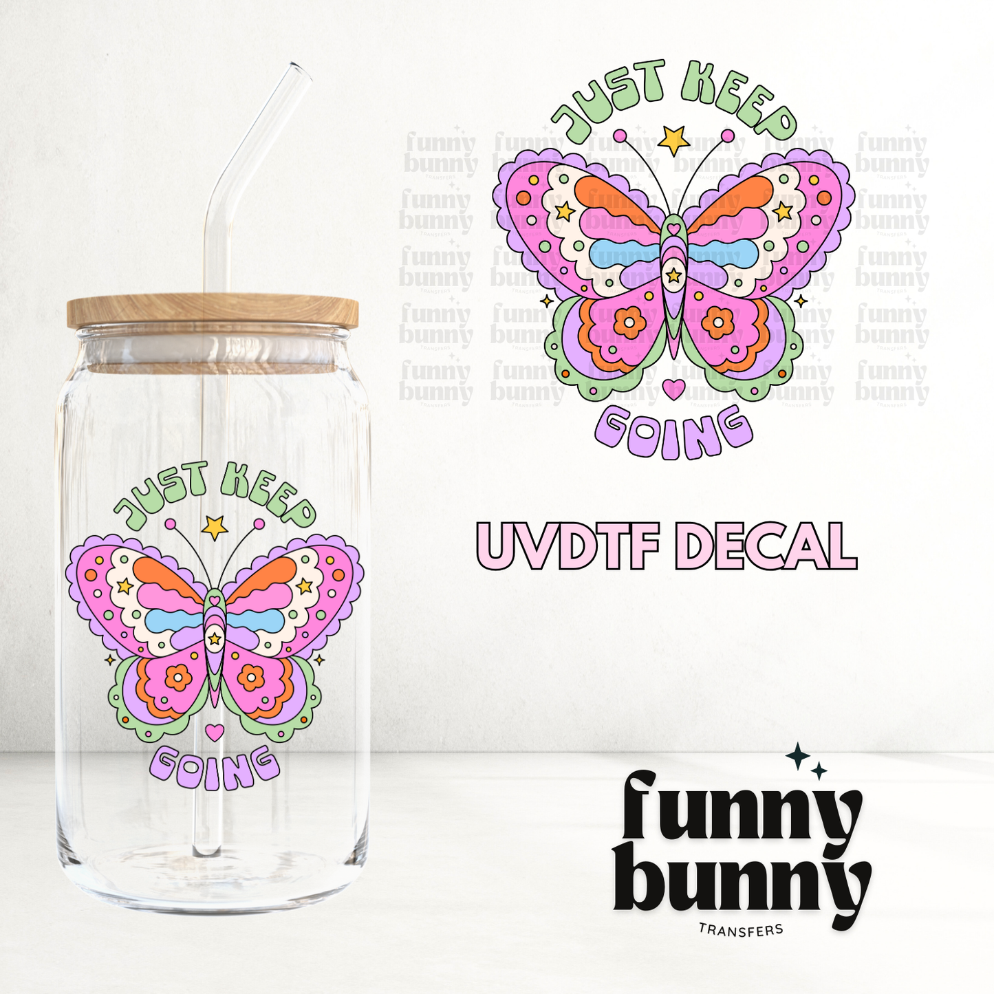 Butterfly Just Keep Going - UVDTF Decal