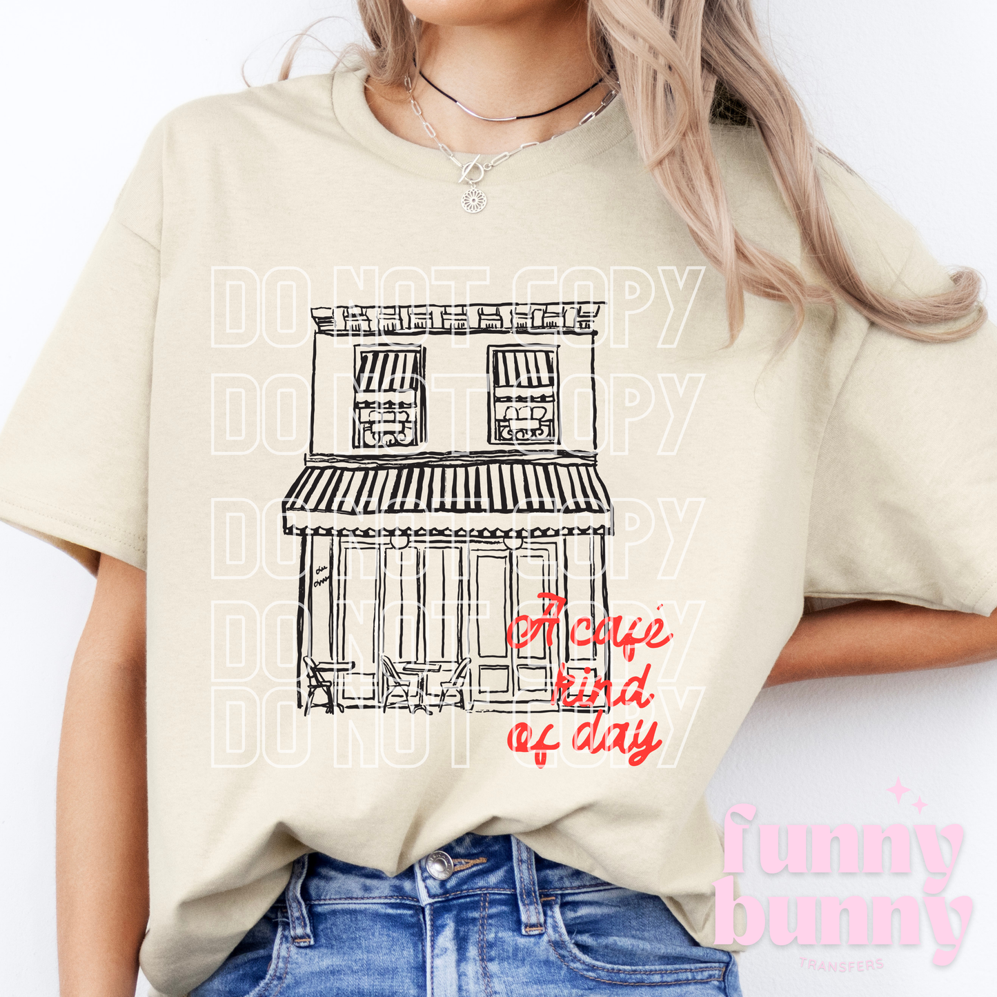 Cafe Kind Of Day - DTF Transfer