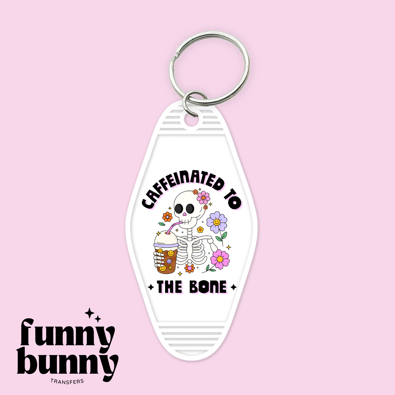 Caffeinated To The Bone - Motel Keychain