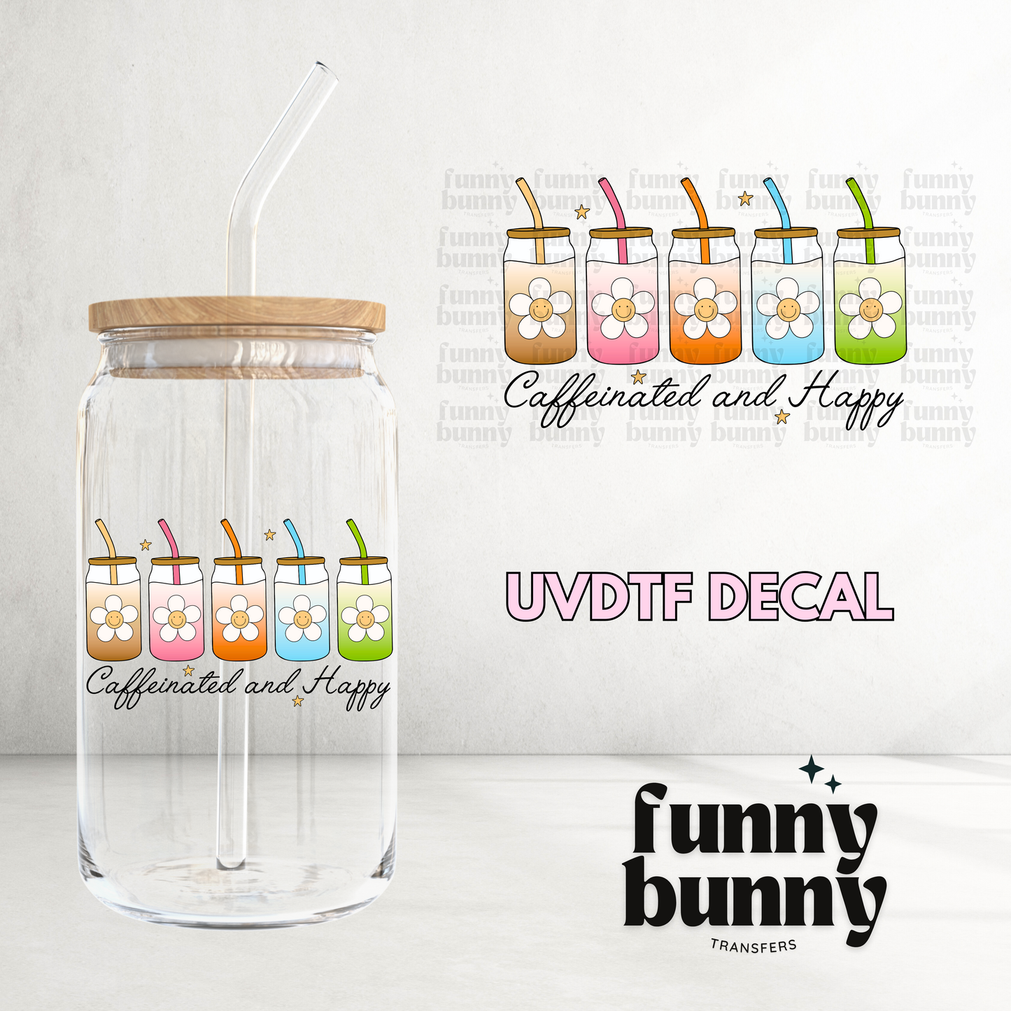 Caffeinated & Happy - UVDTF Decal
