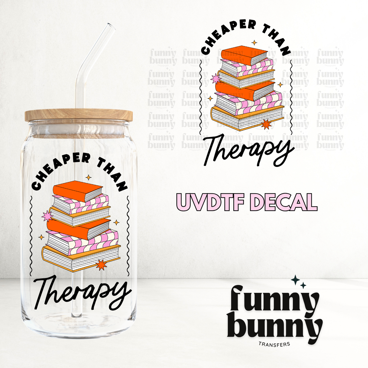 Cheaper Than Therapy II - UVDTF Decal