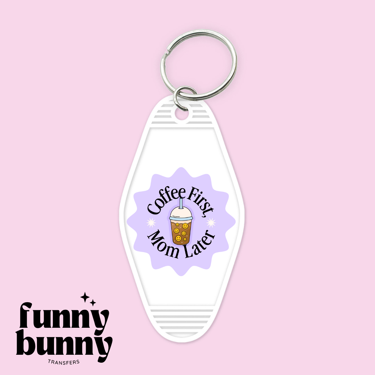 Coffee First Mom Later Lavender - Motel Keychain