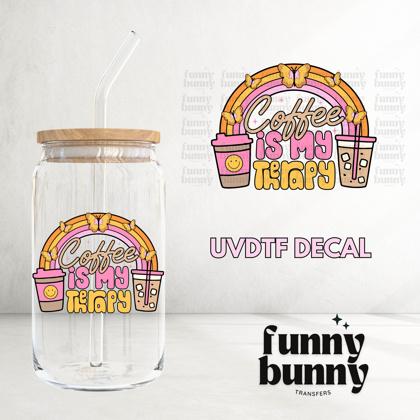 Coffee Is My Therapy - UVDTF Decal