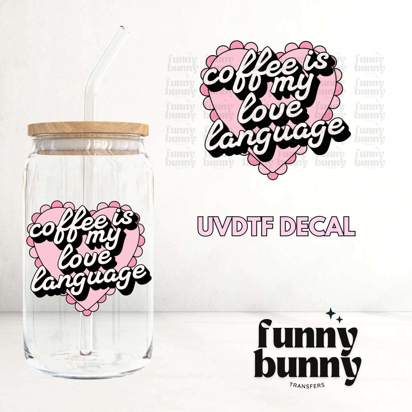 Coffee Love Language - UVDTF Decal