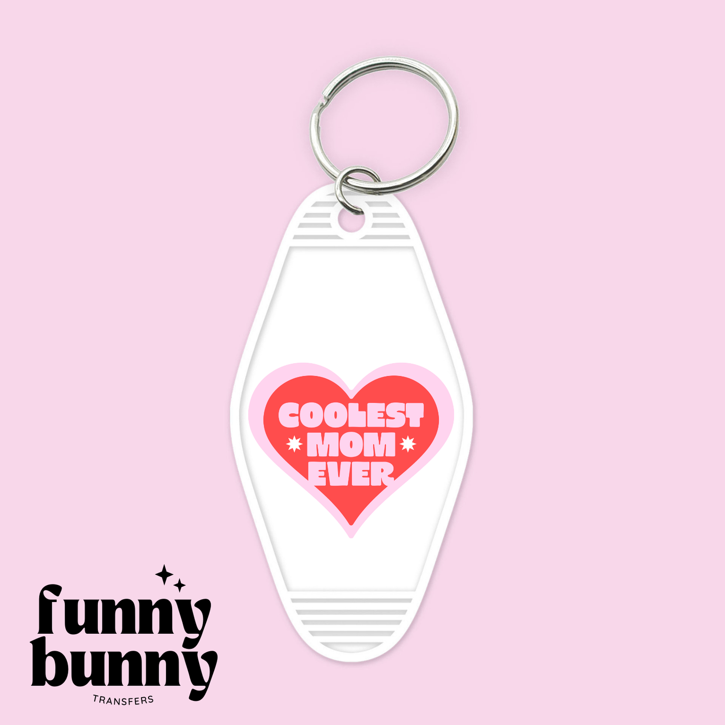 Coolest Mom Ever Heart - Motel Keychain