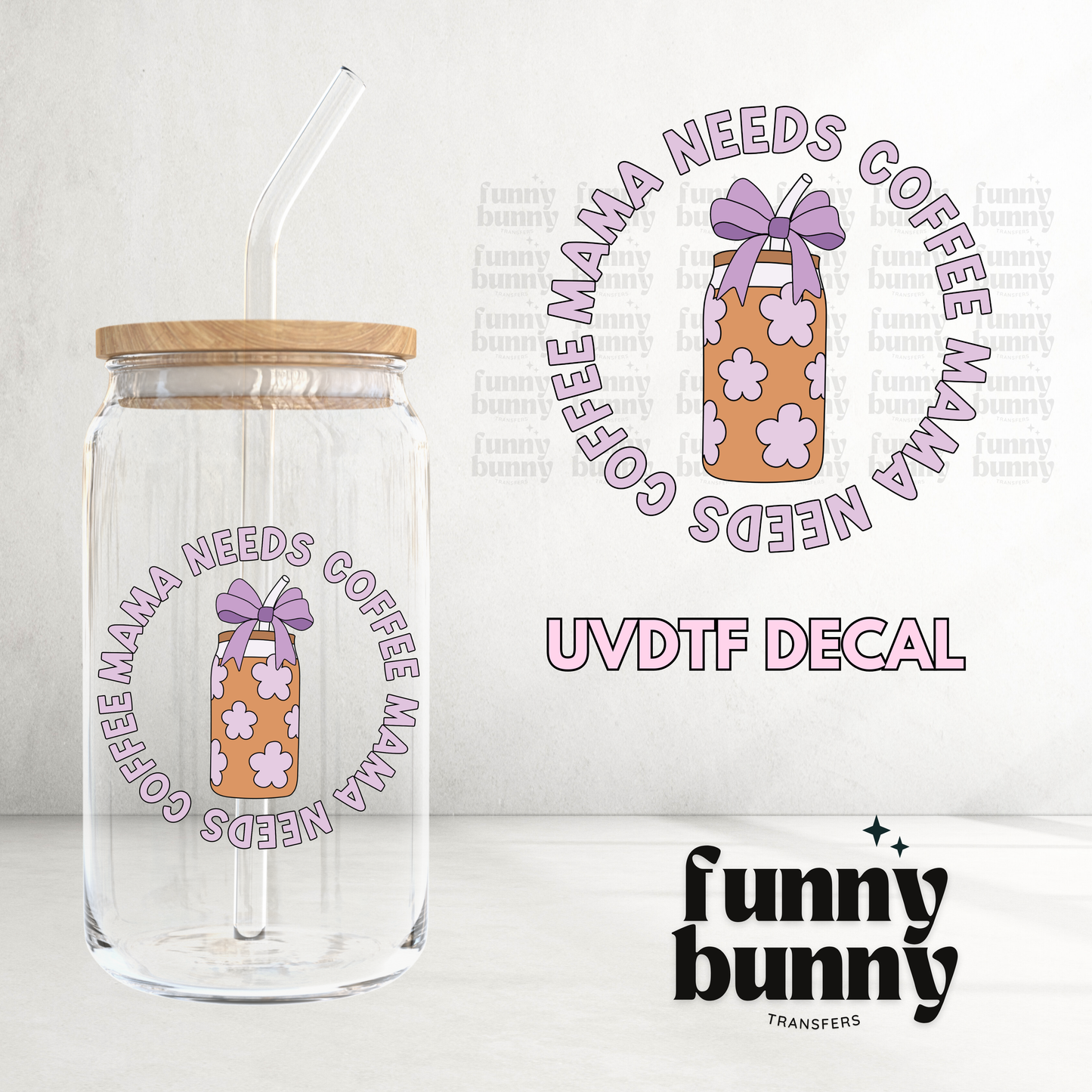Coquette Mama Needs Coffee - UVDTF Decal