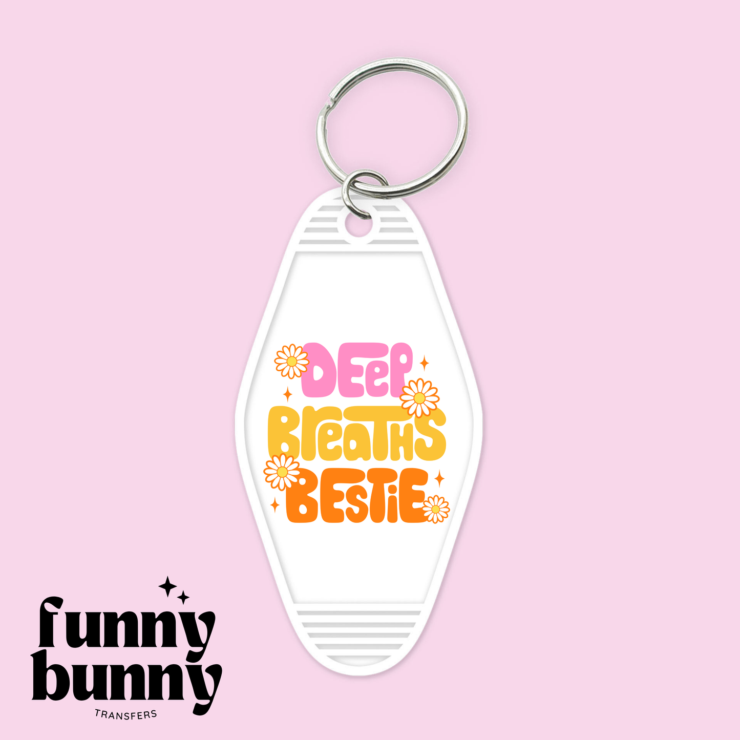 Deep Breaths Besties - Motel Keychain