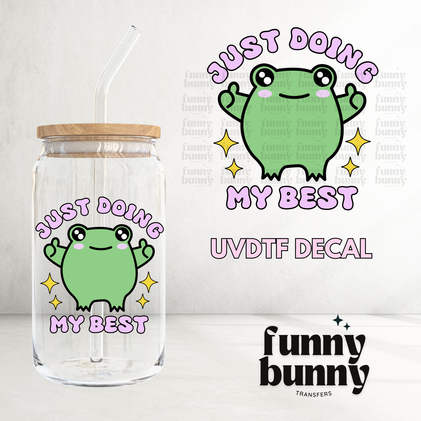 Doing My Best Frog - UVDTF Decal