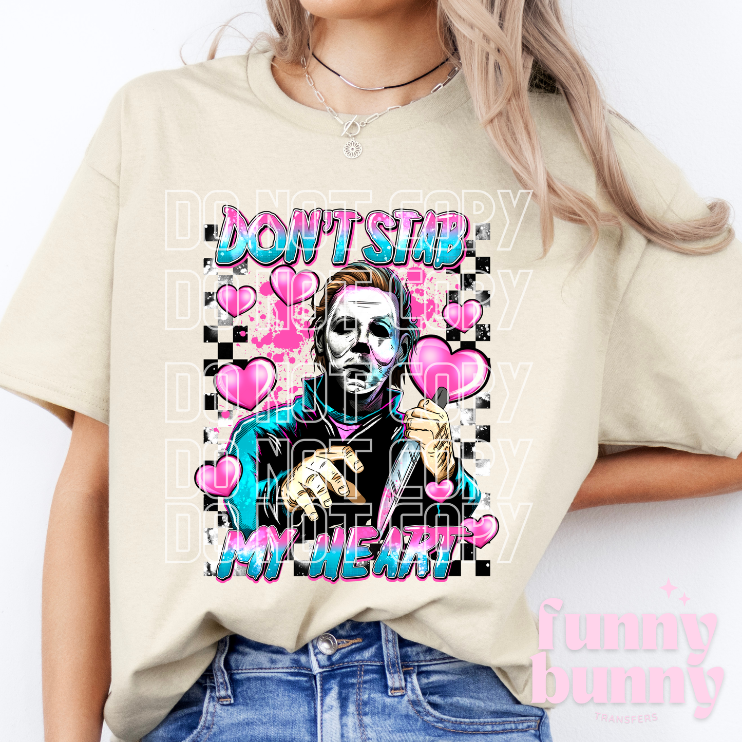Don't Stab My Heart - DTF Transfer
