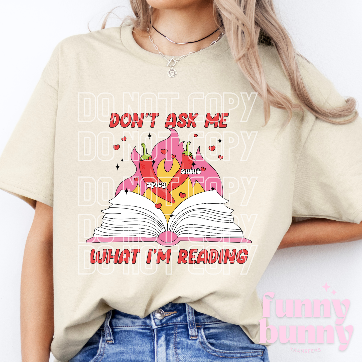 Dont Ask What I'm Reading - DTF Transfer