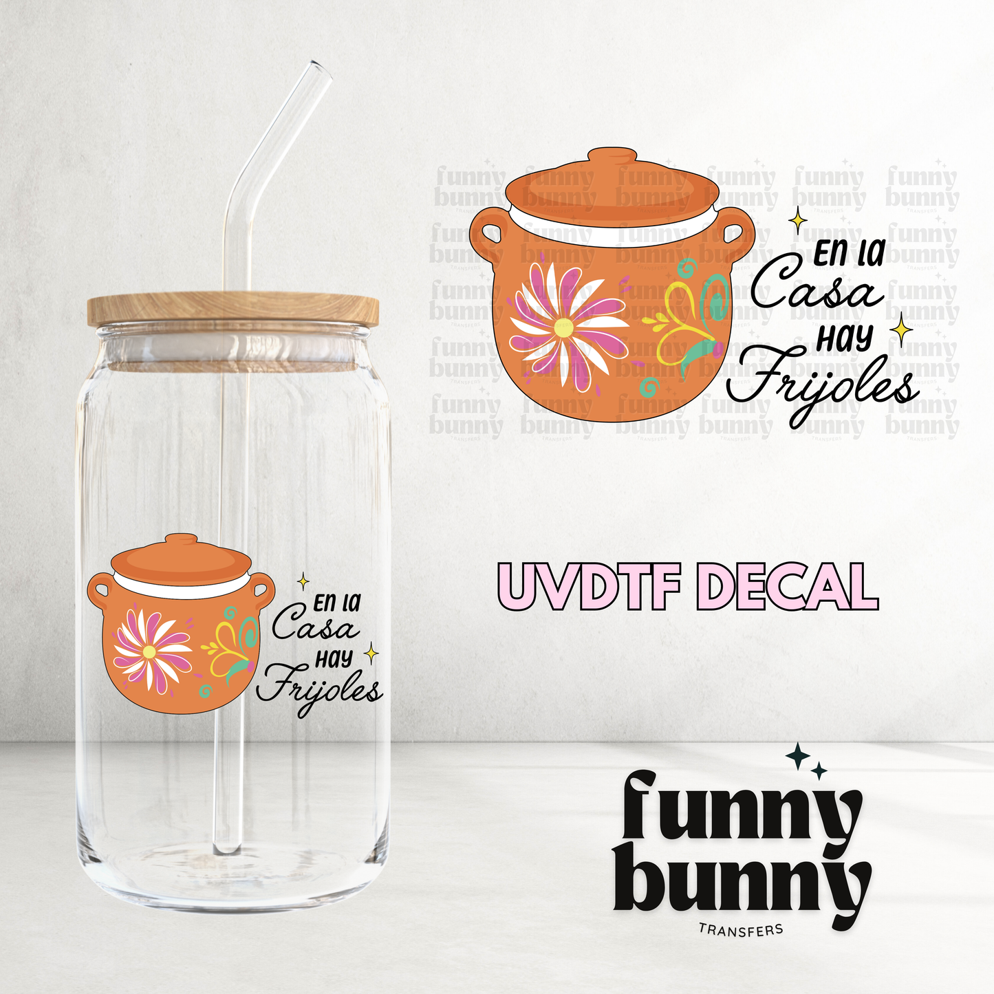 En Casa Hay Frijoles - UVDTF Decal