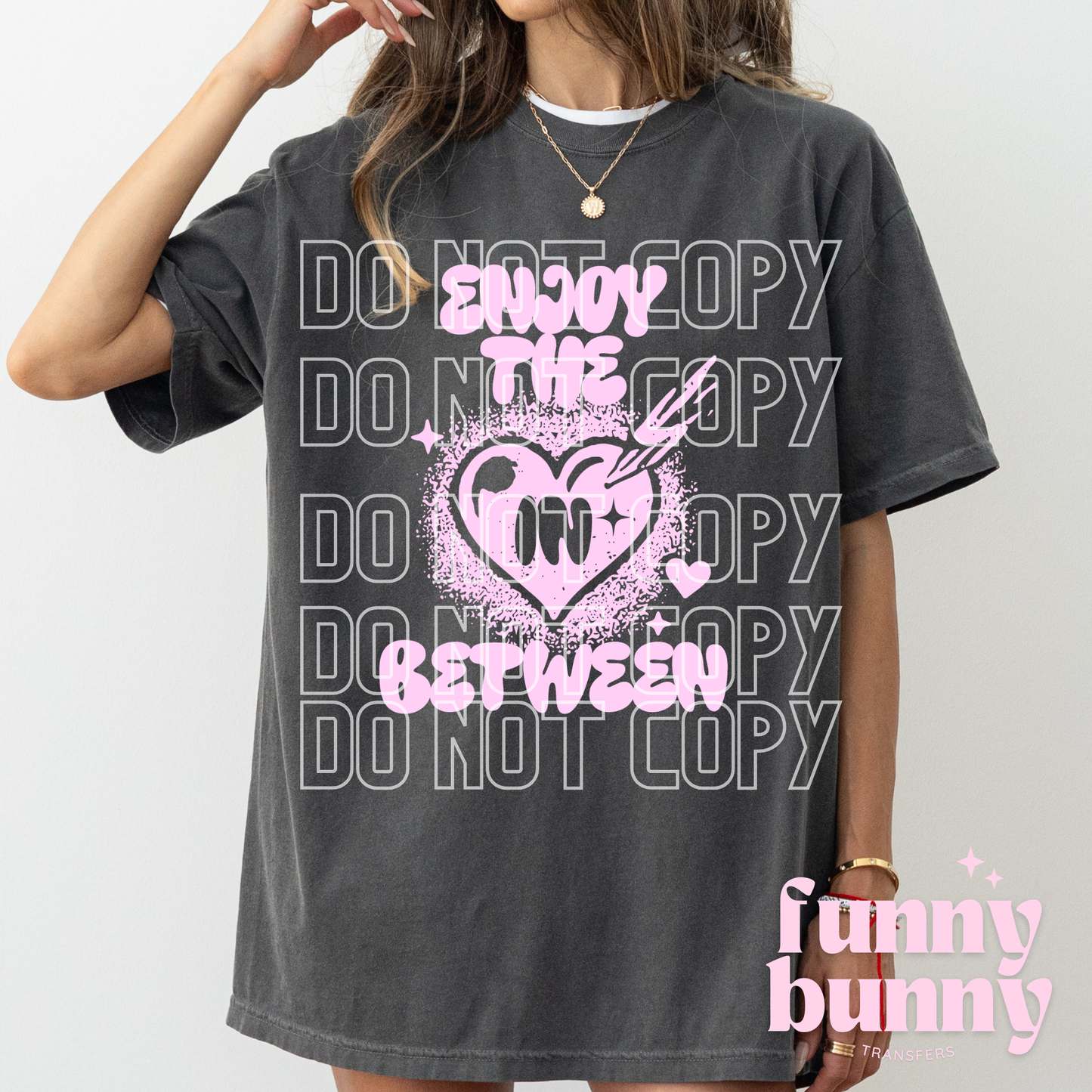 Enjoy The Between - DTF Transfer