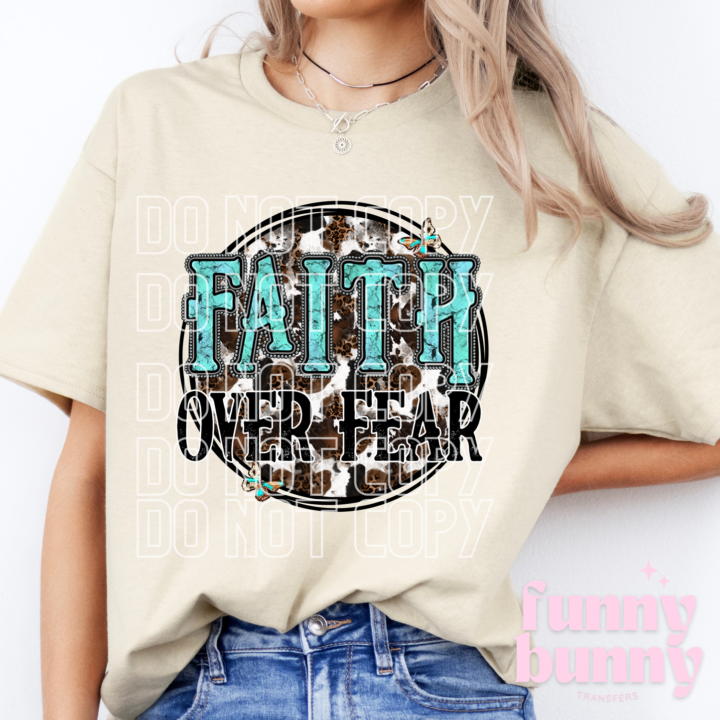 Faith Over Fear - DTF Transfer