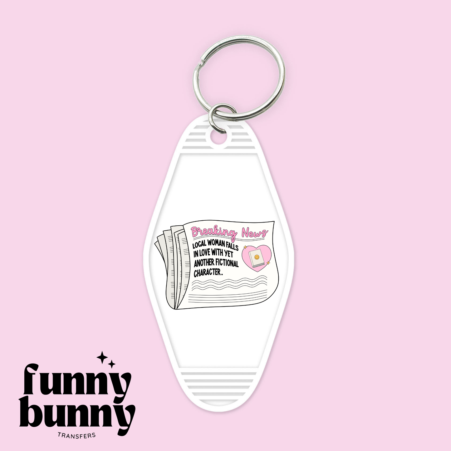Fall In Love With Fictional Characters - Motel Keychain