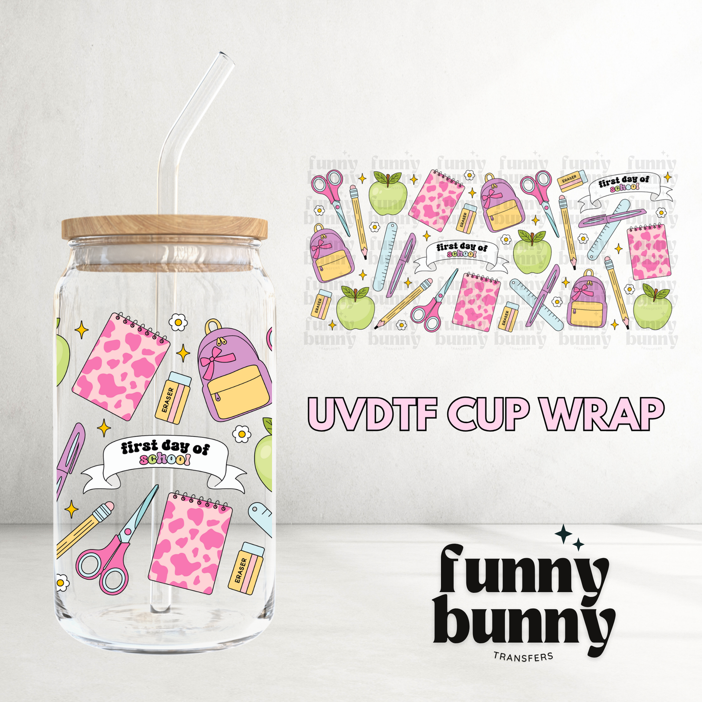 First Day Of School - 16oz UVDTF Cup Wrap