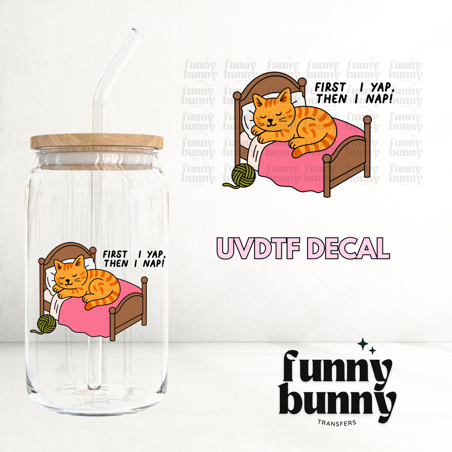 First Nap Then Nap - UVDTF Decal