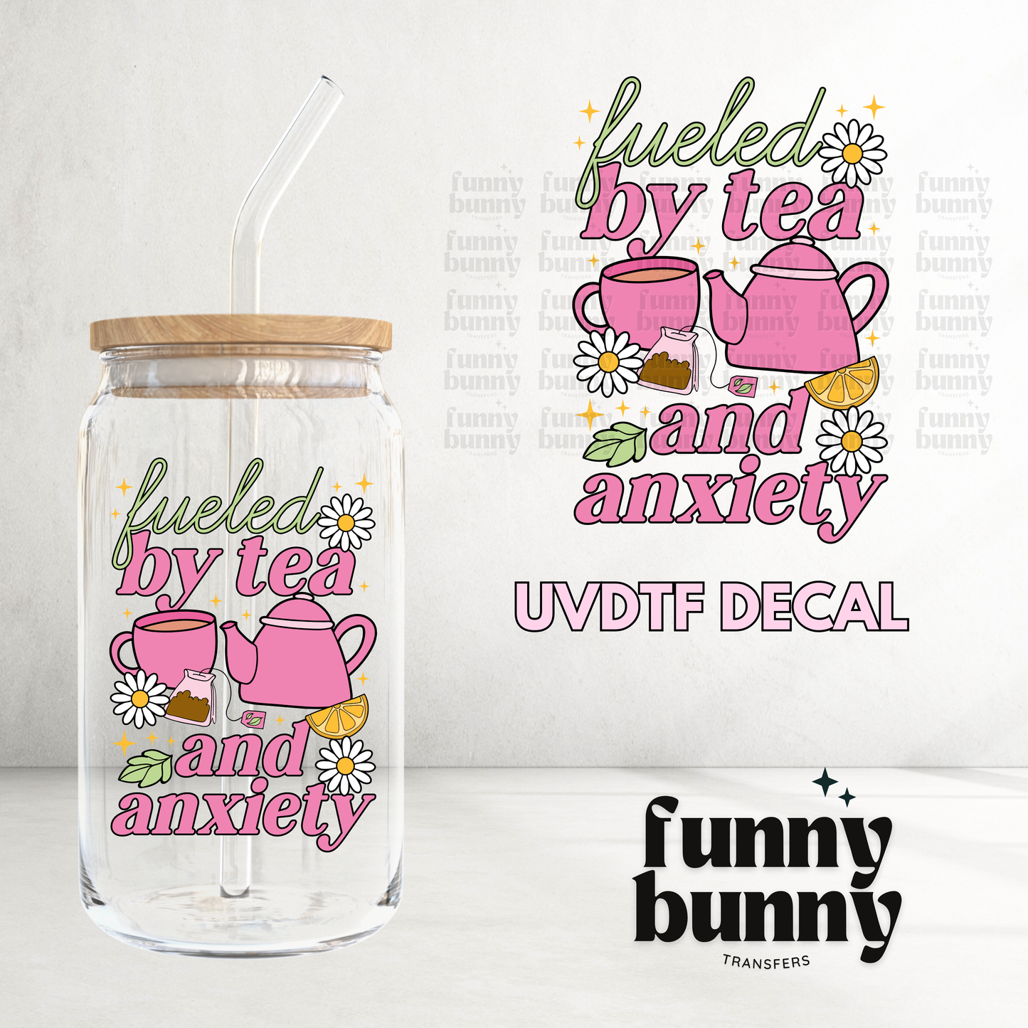 Fueled By Tea - UVDTF Decal