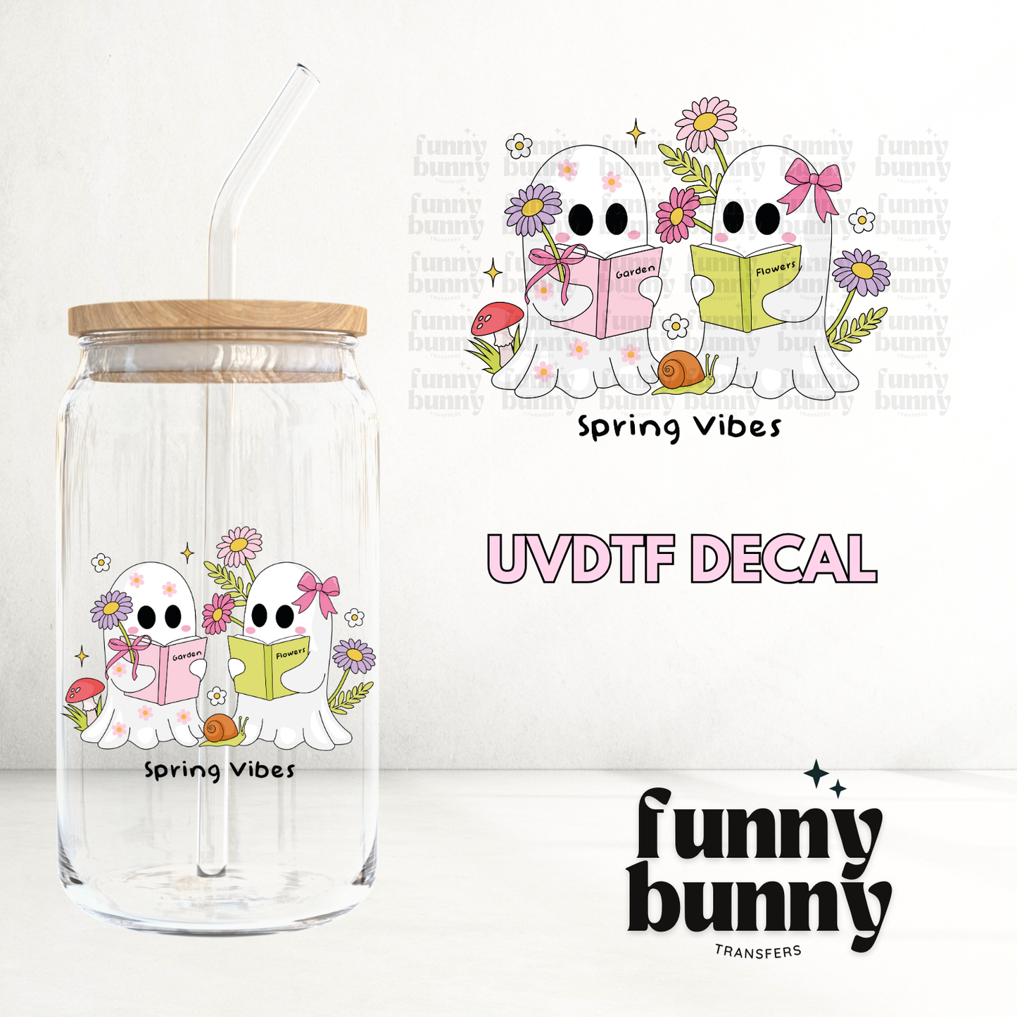 Ghostie Spring Vibes - UVDTF Decal