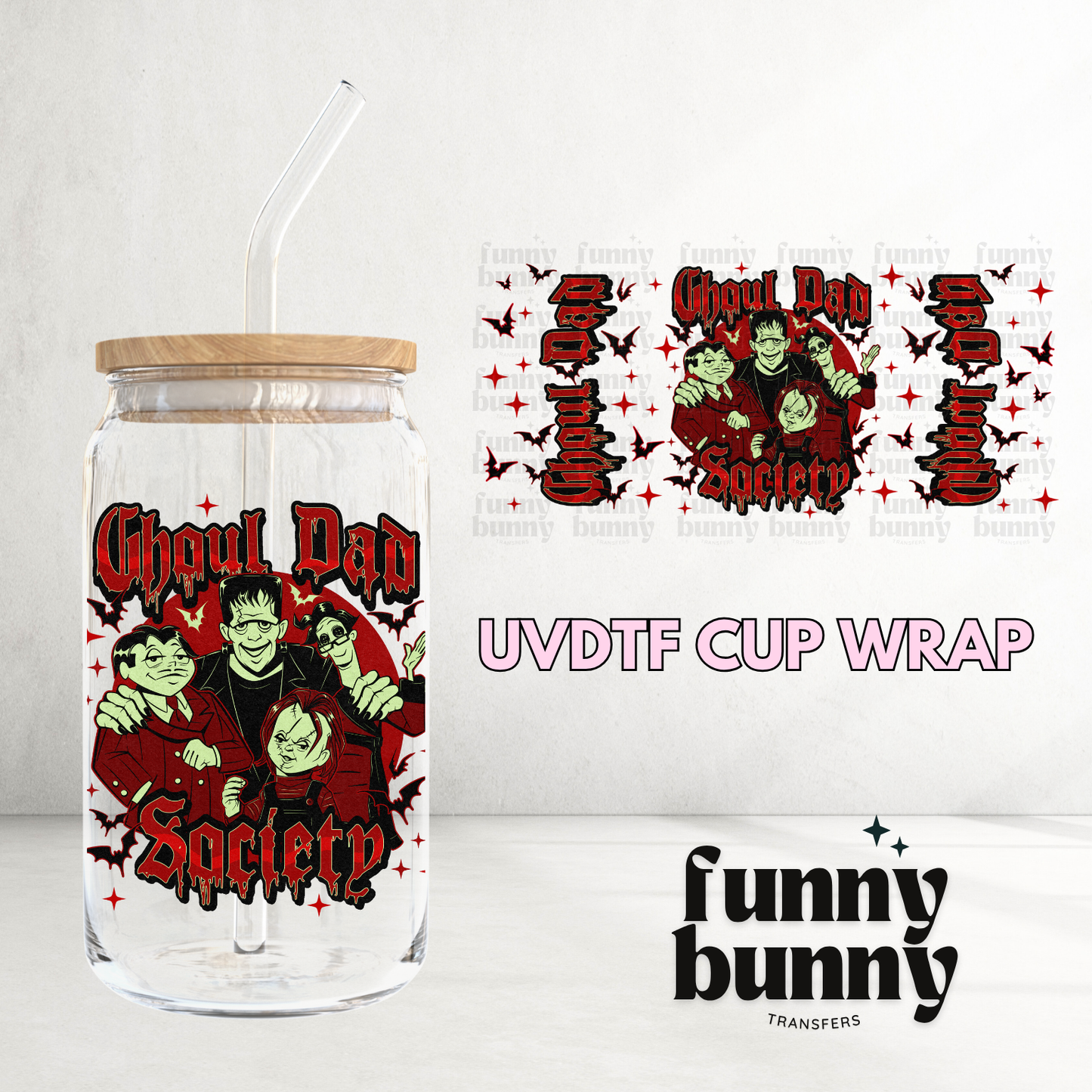 Ghouls Dad - 16oz UVDTF Cup Wrap