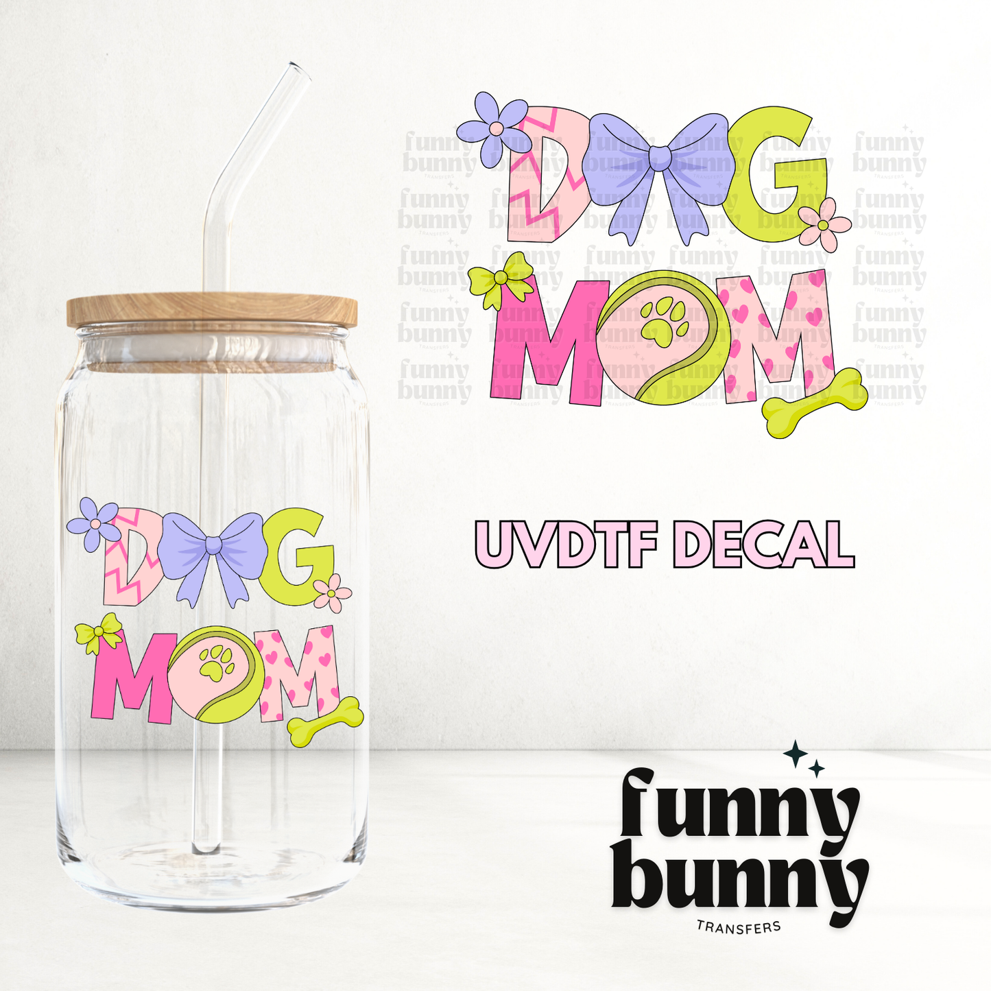 Girly Dog Mom - UVDTF Decal