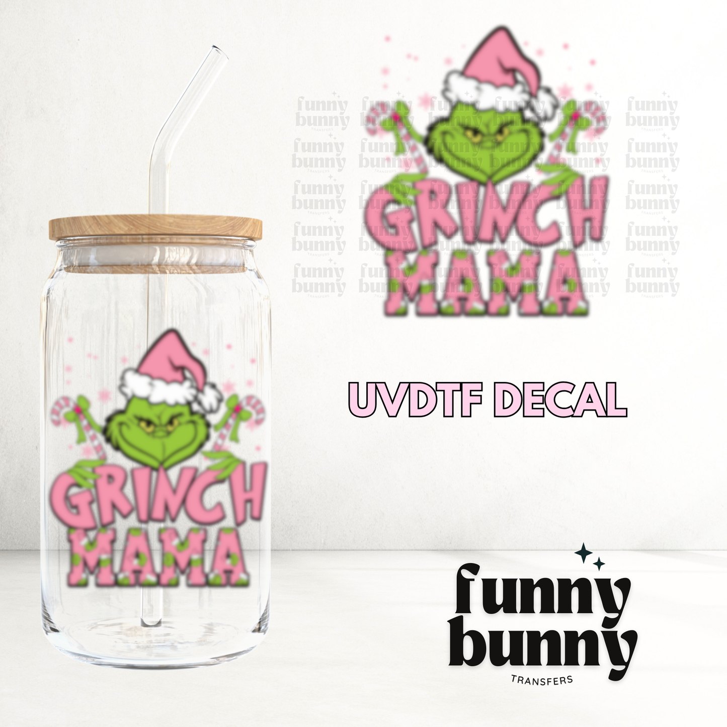 Grnch Mama - UVDTF Decal