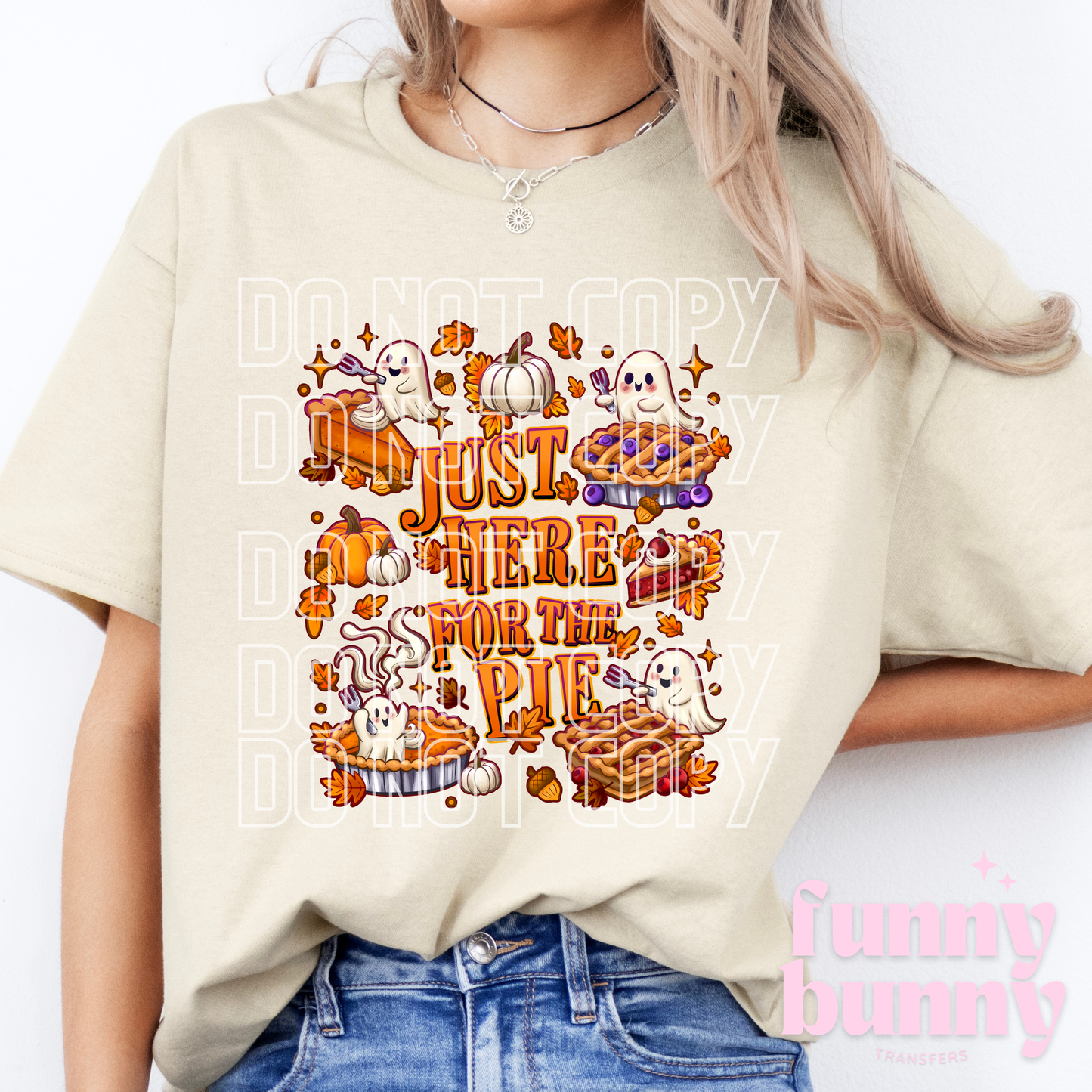 Here For The Pie - DTF Transfer