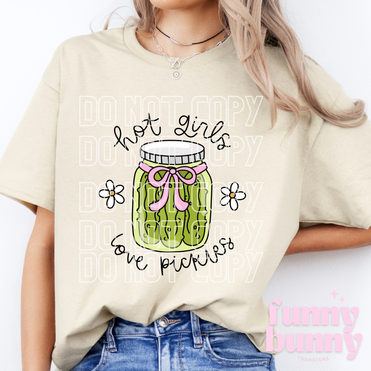 Hot Girls Love Pickles - DTF Transfer