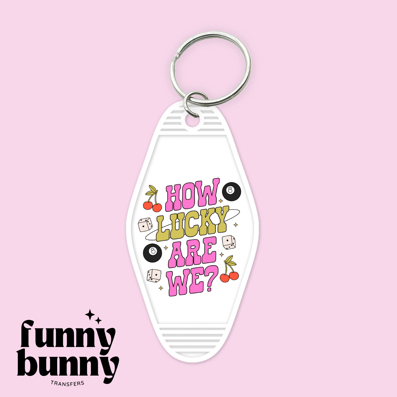 How Lucky Are We - Motel Keychain