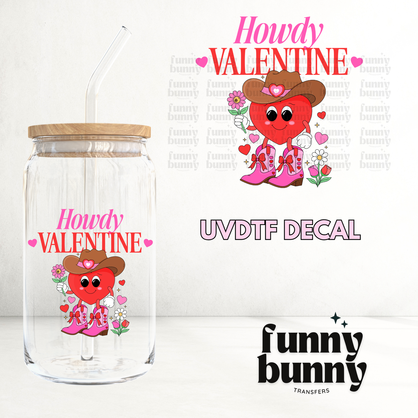 Howdy Valentine Cutie - UVDTF Decal