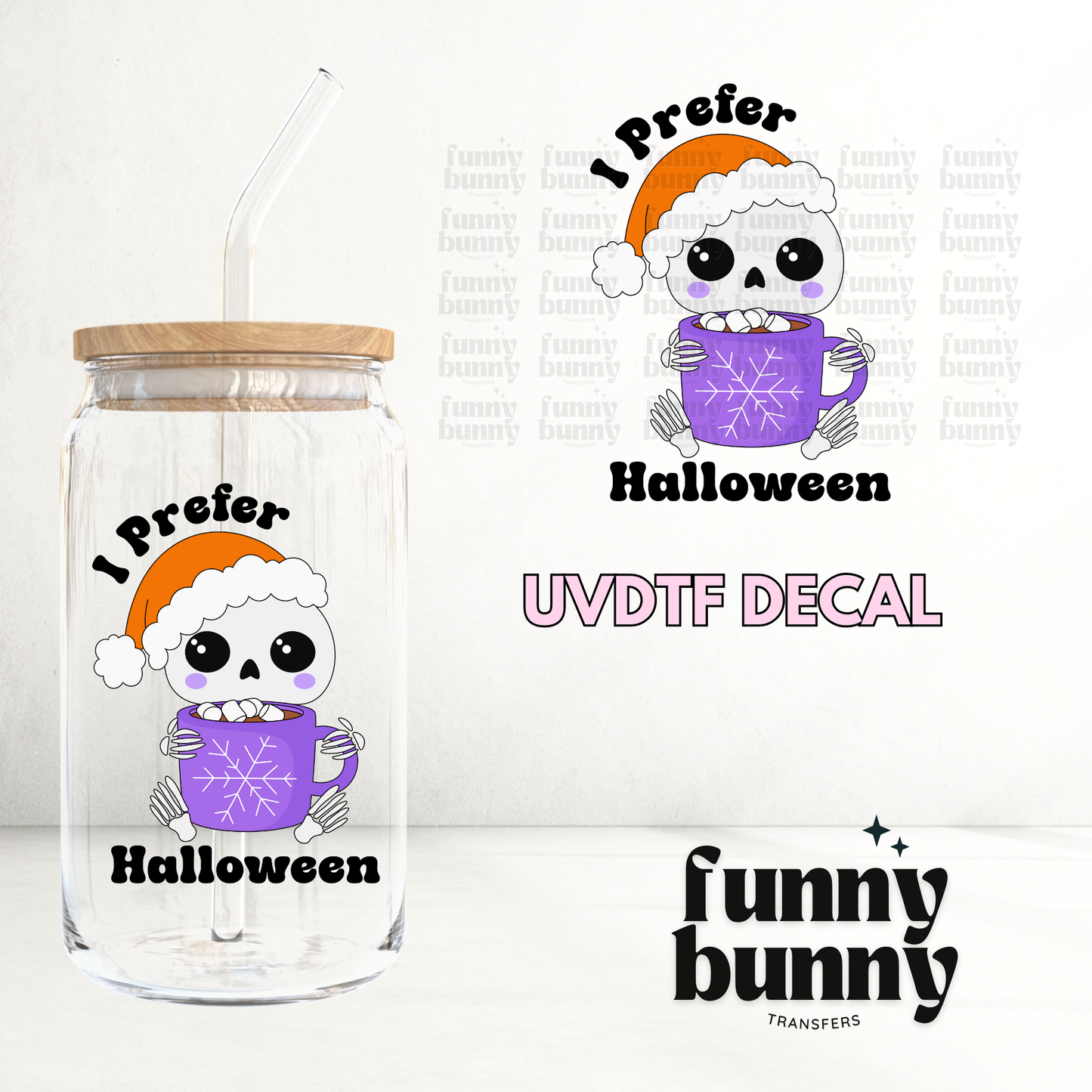 I Prefer Halloween - UVDTF Decal