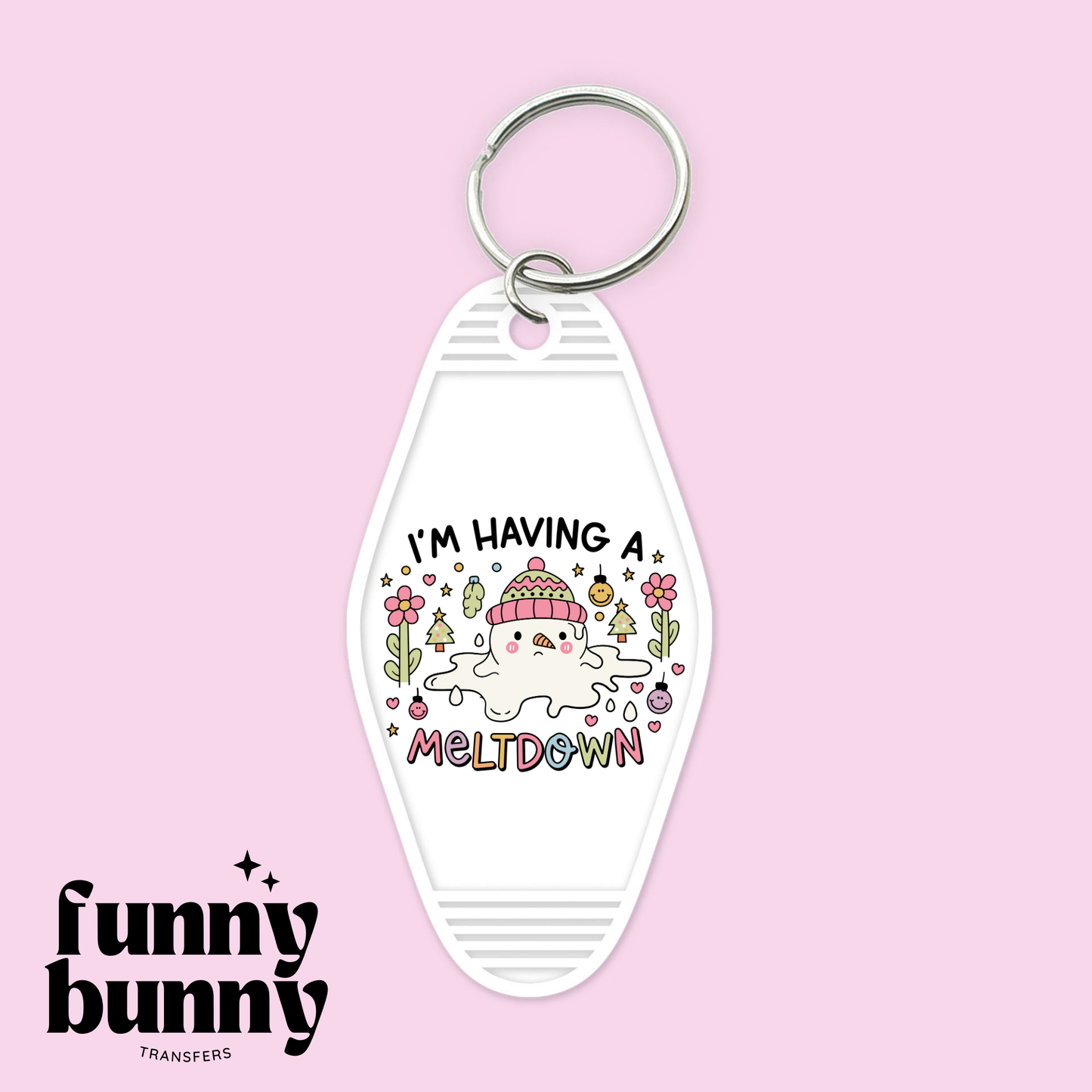 I'm Having A Meltdown - Motel Keychain