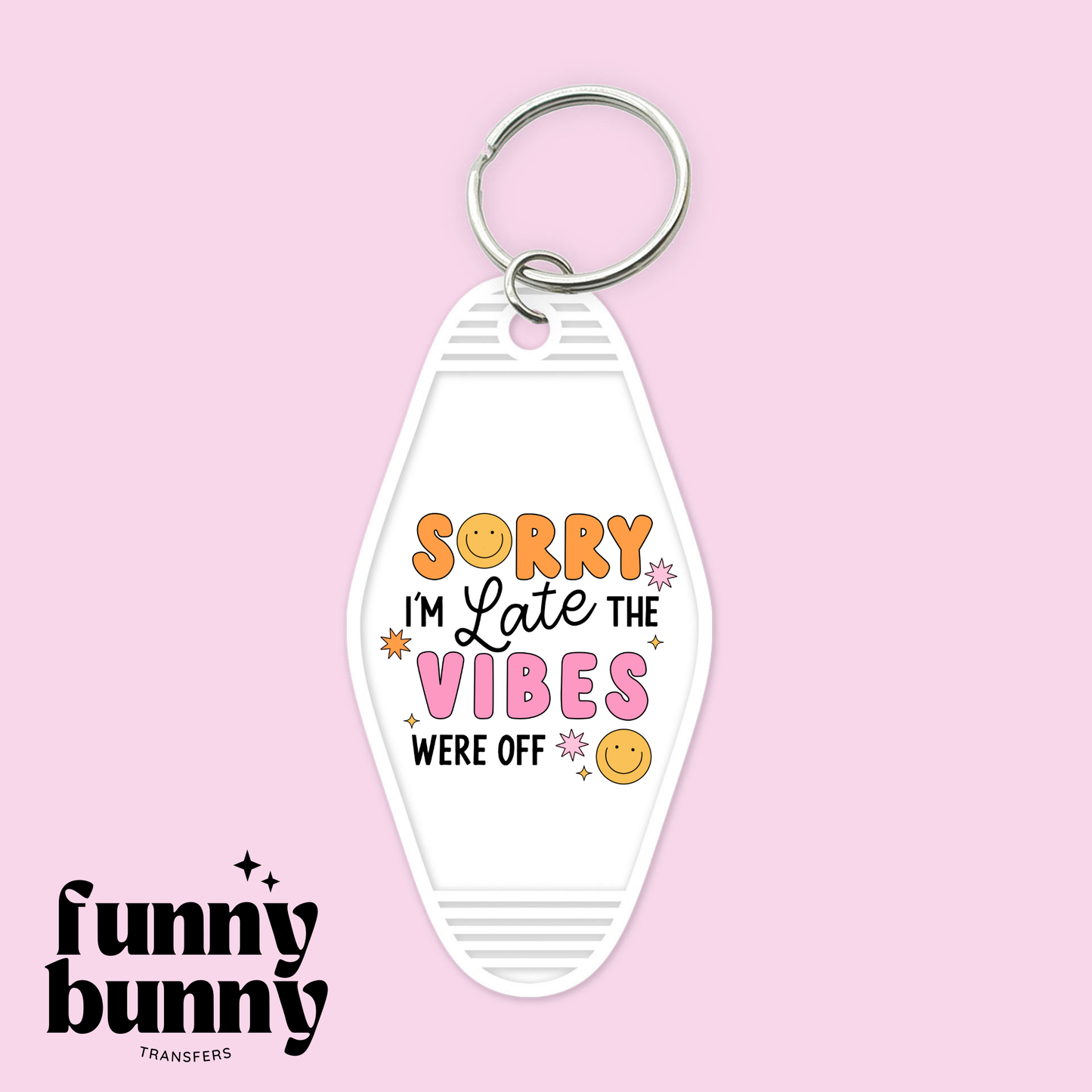 Im Late The Vibes - Motel Keychain