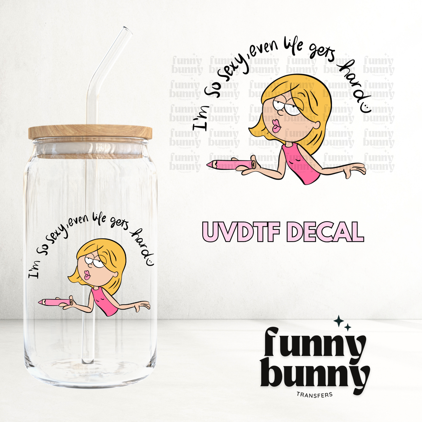 Im So Sexy - UVDTF Decal