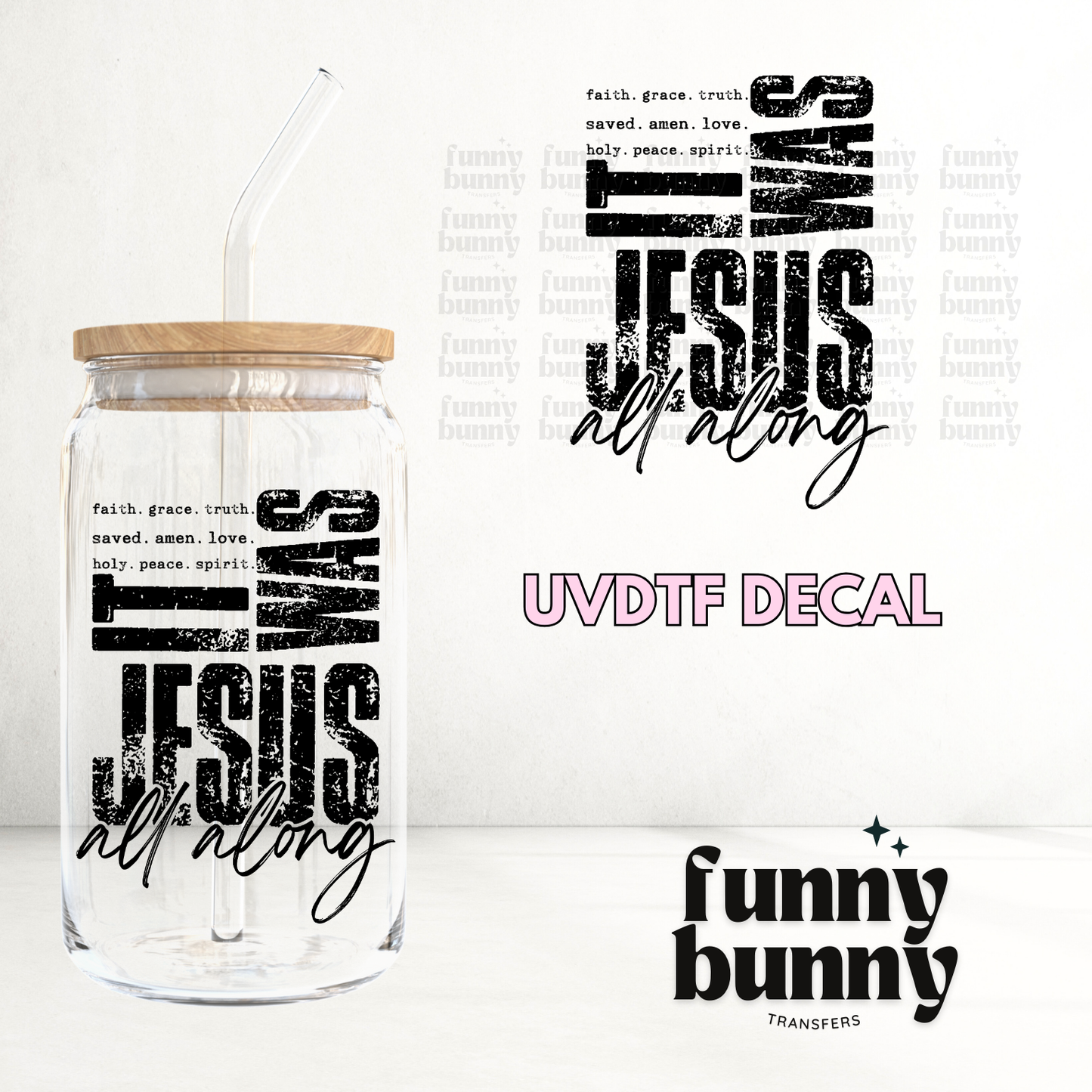 It Was Jesus - UVDTF Decal