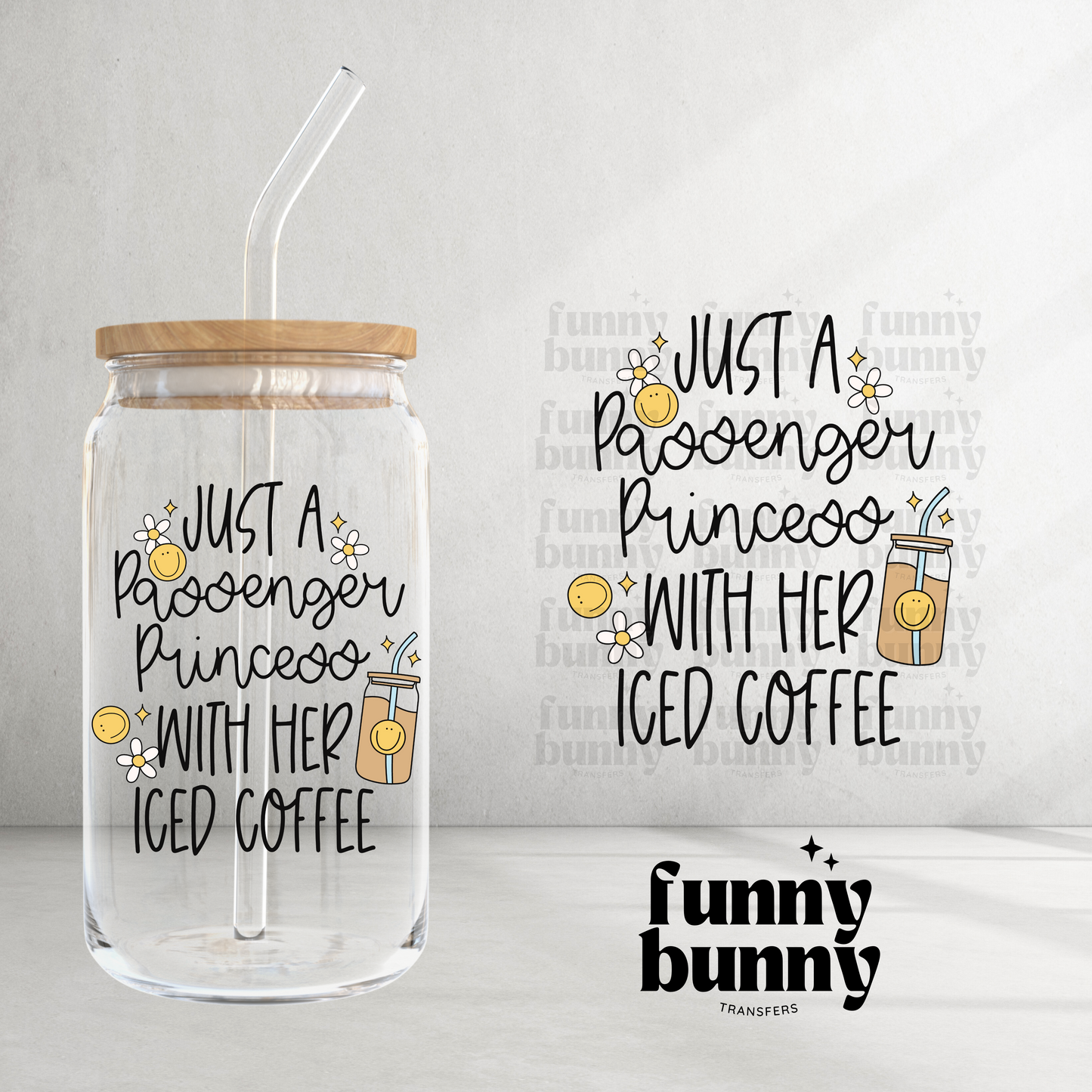 Just A Passenger Princess - UVDTF Decal