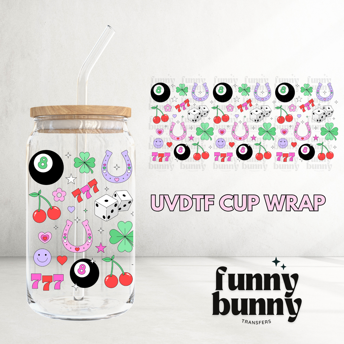 Just My Luck - 16oz UVDTF Cup Wrap