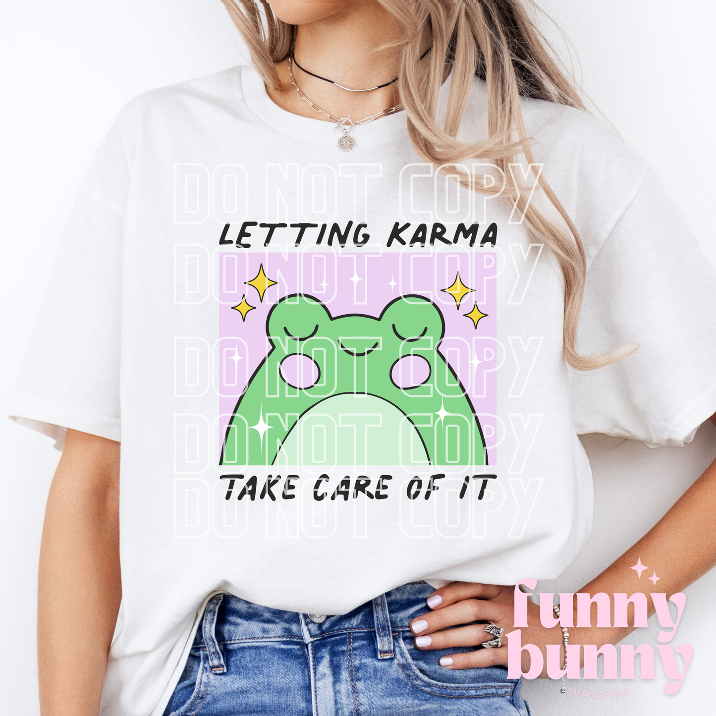 Letting Karma Take Care Of It Froggy - DTF Transfer