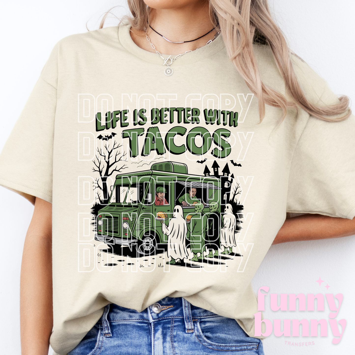 Life Is Better With Tacos - DTF Transfer