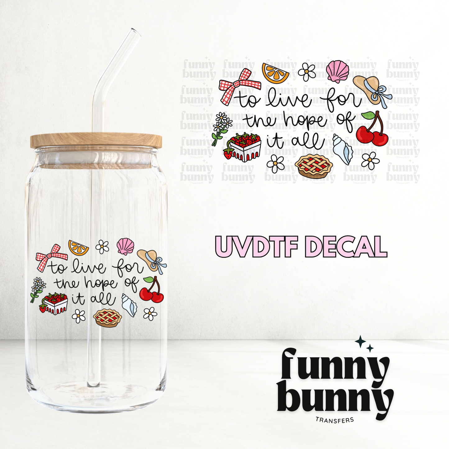 Live For The Hope - UVDTF Decal
