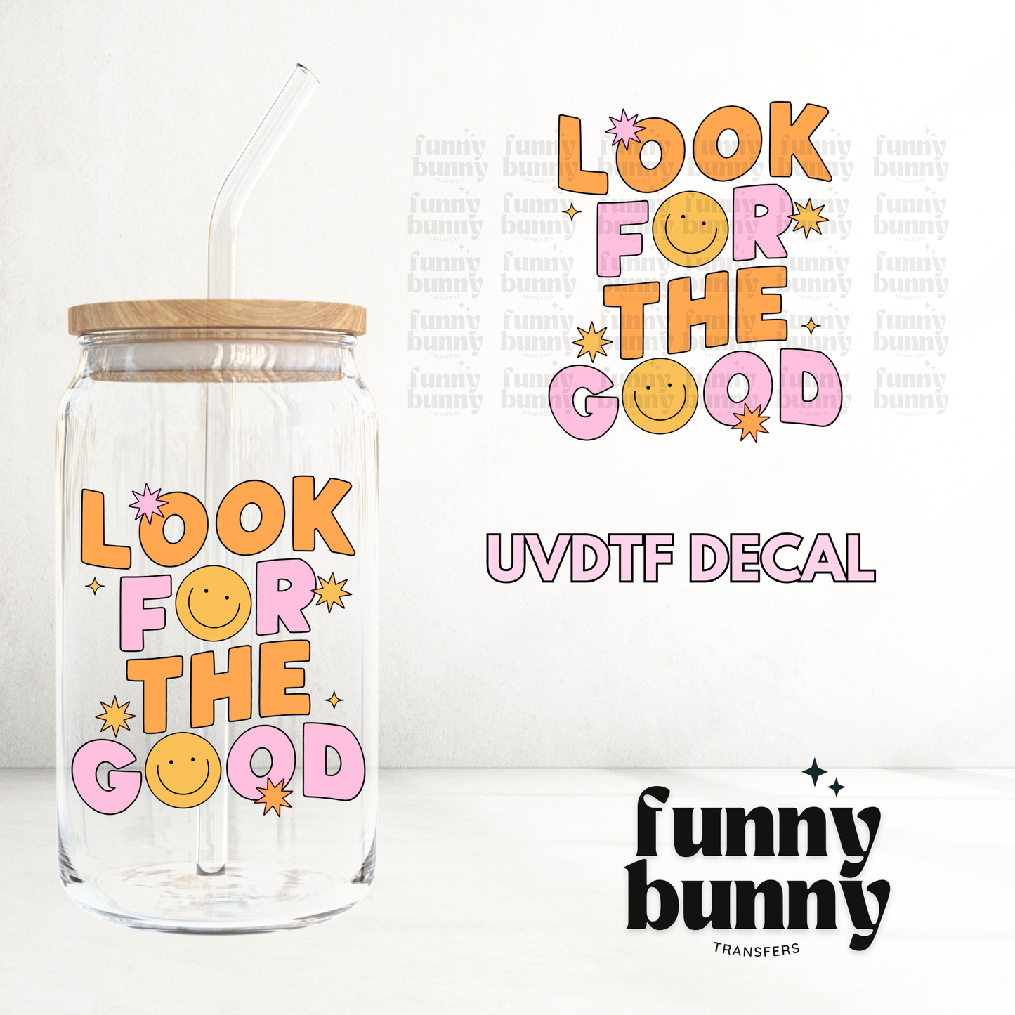 Look For The Good - UVDTF Decal